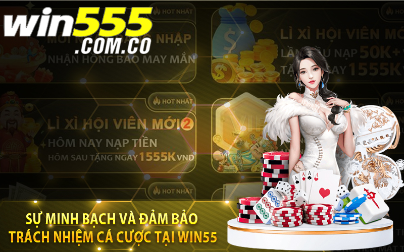 Trách nhiệm Win55