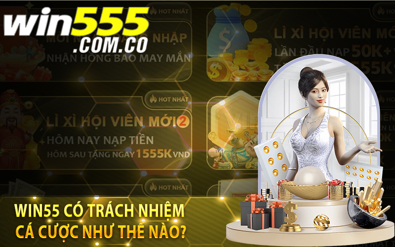 Trách nhiệm Win55